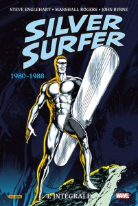 Silver Surfer L'intégrale : 1980-1988 - Englehart Steve - Rogers Marshall - Byrne John - B