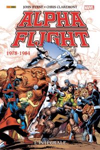 Alpha Flight L'intégrale : 1978-1984 - Byrne John - Claremont Chris - DeFalco Tom - Ditko