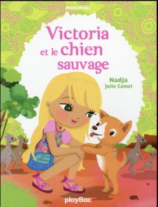 Minimiki Tome 16 : Victoria et le chien sauvage - NADJA/CAMEL