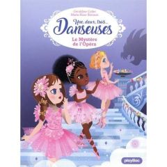 Une, deux, trois... Danseuses Tome 5 : Le Mystère de l'Opéra - Collet Géraldine - Boisson Marie-Rose