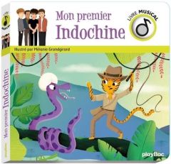 Mon premier Indochine - Grandgirard Mélanie