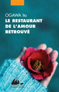 Le restaurant de l'amour retrouvé - Ogawa Ito