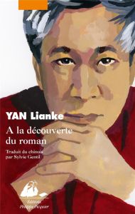 A la découverte du roman - Lianke Yan