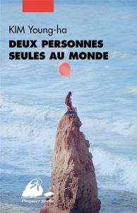 Deux personnes seules au monde - Kim Young-ha - Choi Kyungran - Bisiou Pierre