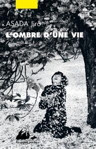 L'Ombre d'une vie - Asada Jirô - Lalloz Jacques