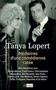 Mémoires d'une comédienne ratée - Lopert Tanya - Thompson Danièle