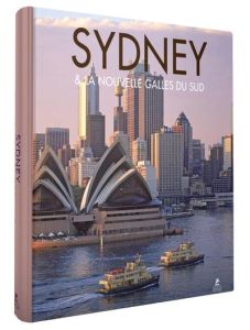 Sydney & La Nouvelle-Galles du Sud - Ham Anthony - Reverchon Christophe