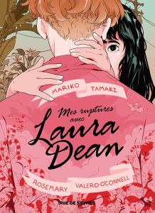 Mes ruptures avec Laura Dean - Tamaki Mariko - Valero-O'Connell Rosemary - Soubir