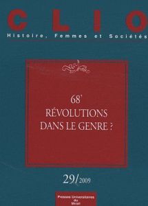 Clio N° 29/2009 : 68', révolutions dans le genre ? - Porhel Vincent - Zancarini-Fournel Michelle