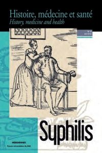 Histoire, médecine et santé N° 9, été 2016 : Syphilis - Foucault Didier - Bayle Ariane - Pennuto Concetta