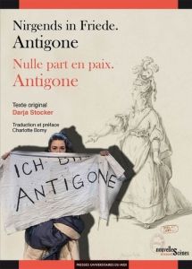 Nulle part en paix. Antigone, Edition bilingue français-allemand - Stocker Darja - Bomy Charlotte