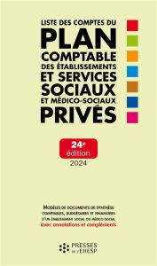 Liste des comptes du plan comptable des établissements et services sociaux et médico-sociaux privés. - Le Roux Jean-Marc