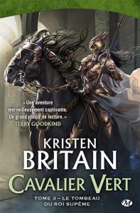 Cavalier Vert Tome 3 : Le tombeau du roi-suprême - Britain Kristen