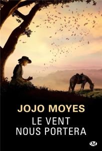 Le vent nous portera - Moyes Jojo - Guillaume Nathalie