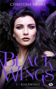 Black Wings Tome 1 - Henry Christina - Curie Clémentine