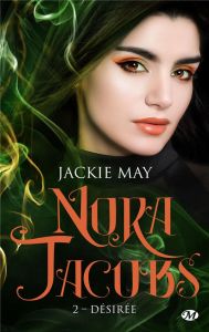 Nora Jacobs Tome 2 : Désirée - May Jackie - Dewez Alix