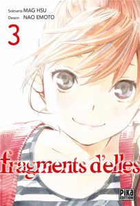 Fragments d'elles Tome 3 - Hsu Mag - Emoto Nao - Schoonbroodt Soizic