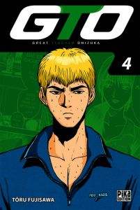 GTO Tome 4 - Fujisawa Tôru - Zouzoulkovsky Vincent