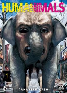 Humanimals Tome 1 - Kato Takahiro - Rabahi Djamel - Marx Raphaëlle