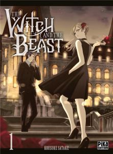 The Witch and the Beast Tome 1 - Satake Kousuke - Koechlin Anaïs - Marx Raphaëlle