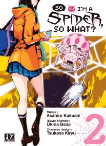 So I'm a Spider, So What ? Tome 2 - Kakashi Asahiro - Baba Okina - Kiryu Tsukasa - Bon