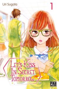 Let's Kiss in Secret Tomorrow Tome 1 - Sugata Uri