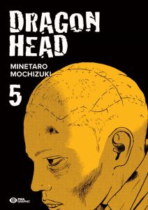 Dragon Head Tome 5 - Mochizuki Minetaro - Tisserand Alexandre - Guyader