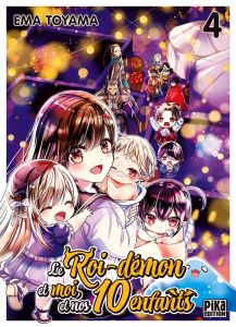 Le Roi-démon et moi, et nos 10 enfants Tome 4 - Toyama Ema - Raynal Marie-Saskia