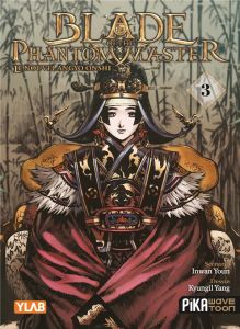 Blade of the Phantom Master - Le nouvel Angyo Onshi Tome 3 - Youn Inwan - Yang Kyung-il - Zouzoulkovsky Vincent