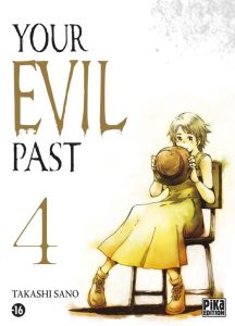 Your Evil Past Tome 4 - Sano Takashi