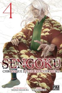 Sengoku - Chronique d'une ère guerrière Tome 4 - Megumi Kouji - Imamura Shogo