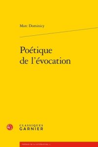 POETIQUE DE L EVOCATION - DOMINICY MARC