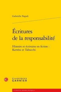 ECRITURES DE LA RESPONSABILITE VERSION BROCHEE - NAPOLI GABRIELL