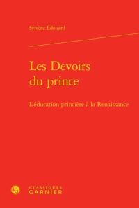 DEVOIRS PRINCE - L EDUCATION PRINCIERE RENAISSANCE - EDOUARD SYLVENE