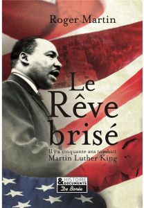 Le rêve brisé - Martin Roger