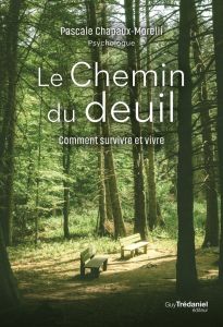 Le Chemin du deuil - Chapaux-Morelli Pascale