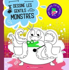 Je dessine les monstres gentils - Mulkey Marthe - Denturck Mélody