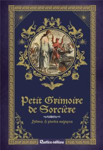 Petit grimoire de sorcière. Potions et plantes magiques - Laïs Erika