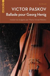 Ballade pour Georg Henig - Paskov Victor - Vrinat Marie