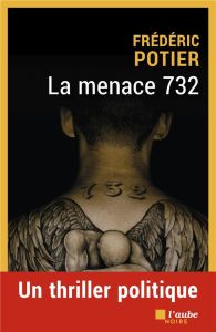 La menace 732 - Potier Frédéric