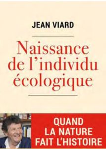 L'individu écologique. Naissance d'une civilisation - Viard Jean