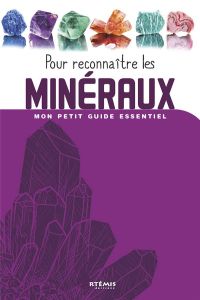 Pour reconnaître les minéraux - COLLECTIF