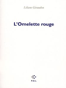 L'Omelette rouge - Giraudon Liliane