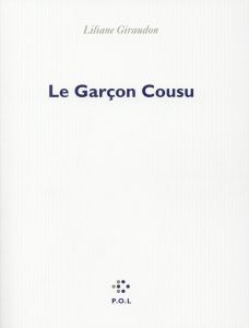 Le garçon cousu - Giraudon Liliane