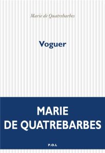 Voguer - Quatrebarbes Marie de