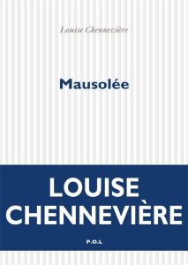 Mausolée - Chennevière Louise