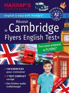 Réussir le Cambridge Flyers English Test. CM1-CM2, Niveau A2, Edition 2024 - Styles Naomi - Poli Olivier