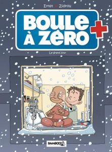 Boule à zéro Tome 6 : Le grand jour - Ernst Serge