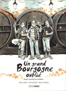 Un grand Bourgogne oublié Tome 2 : Quand viennent les citadelles... - Guillot Manu - Richez Hervé - Guilloteau Boris - G