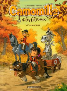 Camomille et les Chevaux Tome 6 : Vif comme l'éclair - Mésange Lili - Turconi Stefano - Lenoble Hélène